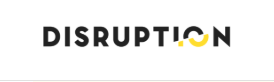 DISRUPTION